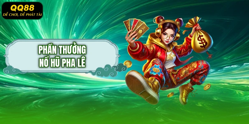 Phần Thưởng Nổ Hũ Pha Lê