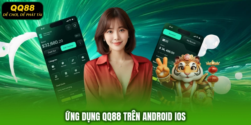Ứng dụng QQ88 trên Android iOS
